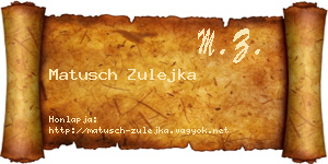 Matusch Zulejka névjegykártya